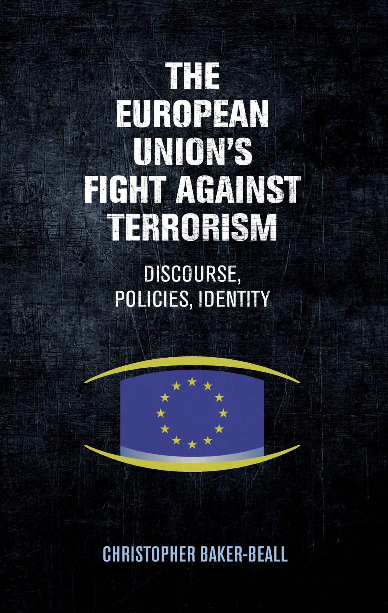 Cover image for The European Union's fight against terrorism ISBN 9781526133847